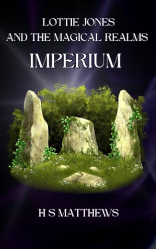 Lottie Jones and the Magical Realms: Imperium