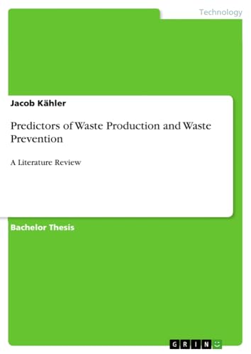 Predictors of Waste Production and Waste Prevention: A Literature Review