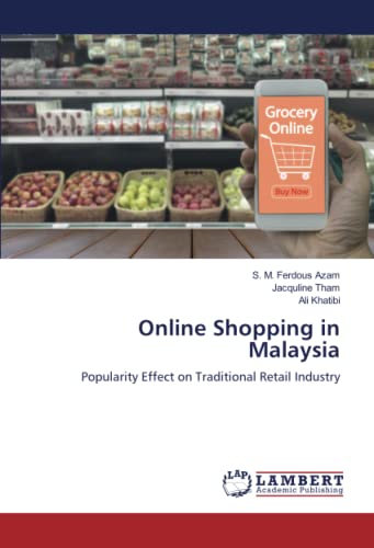 Online Shopping in Malaysia: Popularity Effect on Traditional Retail Industry