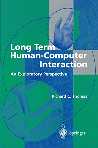Long Term Human-Computer Interaction. An Exploratory Perspective
