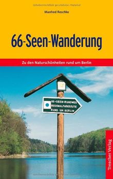 Die 66-Seen Wanderung: Zu den Naturschönheiten rund um Berlin