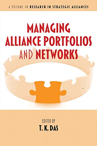 Managing Alliance Portfolios and Networks (Research in Strategic Alliances)