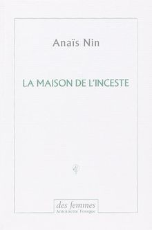 La maison de l'inceste : poème
