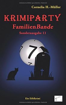 Krimiparty Sonderausgabe 11: FamilienBande: ein Eifelkrimi