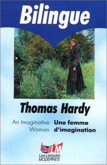 An imaginative woman : and other tales. Une femme d'imagination : et autres contes