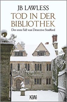 Tod in der Bibliothek: Der erste Fall von Detective Strafford von Lawless, JB | Buch | Zustand gut