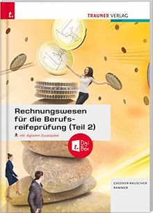 Rechnungswesen für die Berufsreifeprüfung (Teil 2) inkl. E-Book mit digitalem Zusatzpaket