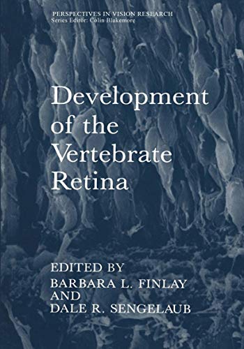 Development of the Vertebrate Retina (Perspectives in Vision Research)