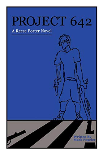 Project 642: A Reese Porter Novel