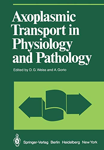 Axoplasmic Transport in Physiology and Pathology (Proceedings in Life Sciences)