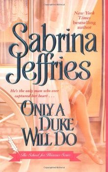 Only a Duke Will Do (School for Heiresses 2)