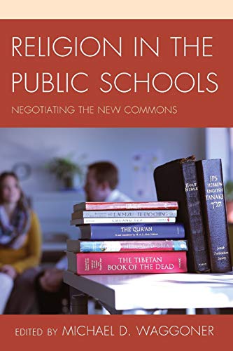 Religion in the Public Schools: Negotiating the New Commons