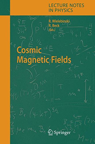 Cosmic Magnetic Fields (Lecture Notes in Physics, Band 664)