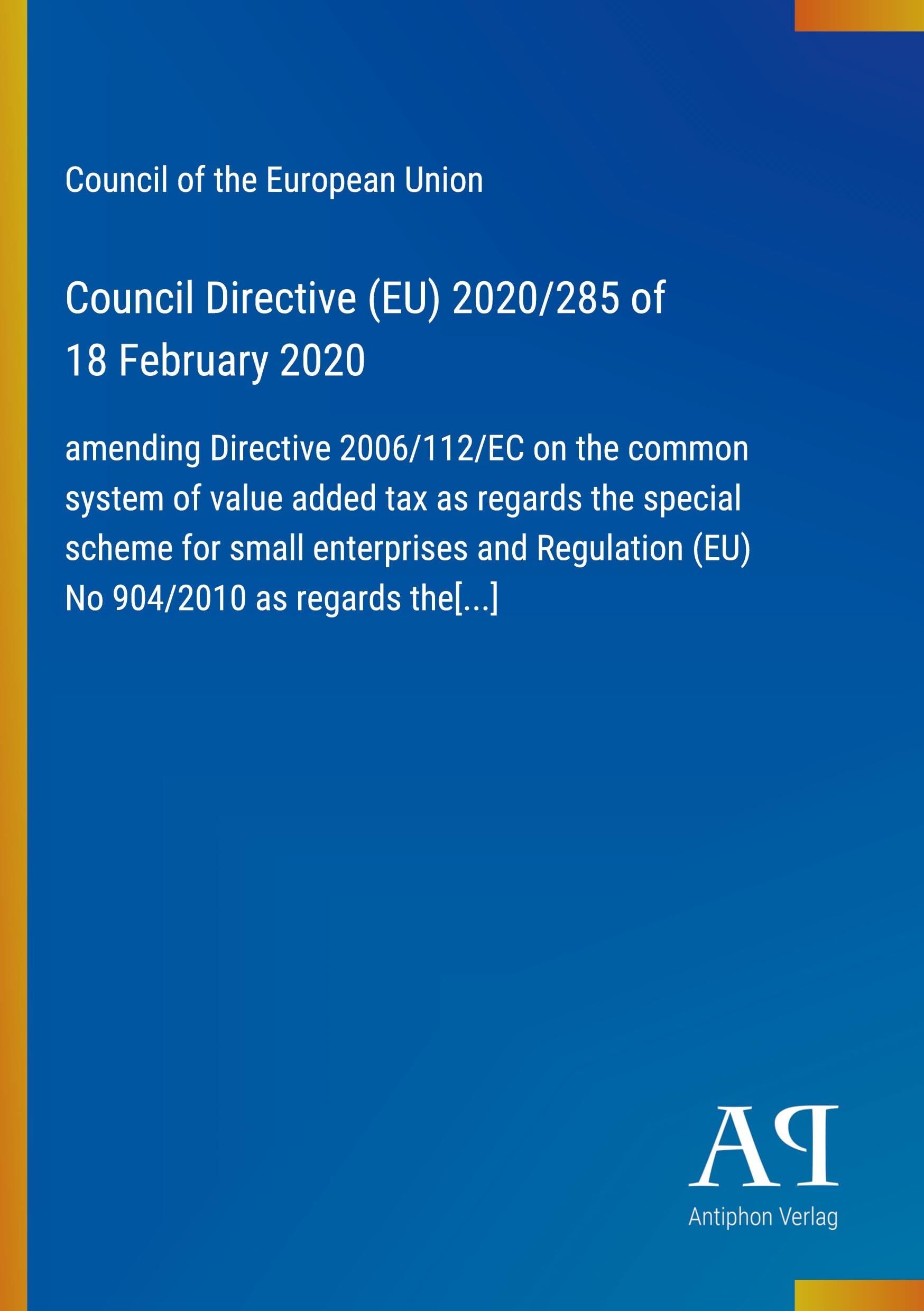 Council Directive (EU) 2020/285 of 18 February 2020