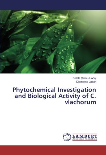 Phytochemical Investigation and Biological Activity of C. vlachorum