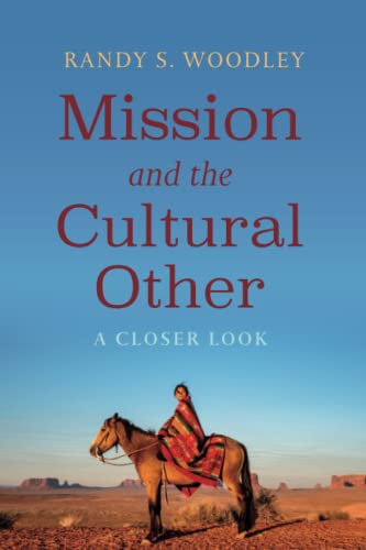 Mission and the Cultural Other: A Closer Look