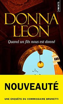 Une enquête du commissaire Brunetti. Quand un fils nous est donné