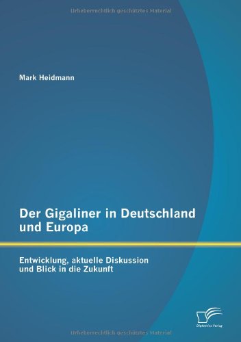 Der Gigaliner in Deutschland und Europa: Entwicklung, aktuelle Diskussion und Blick in die Zukunft