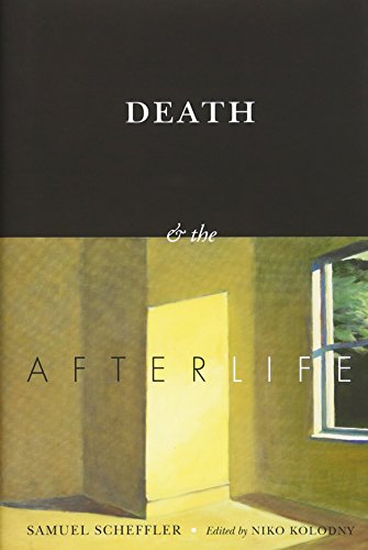 Death and the Afterlife (Berkeley Tanner Lectures)