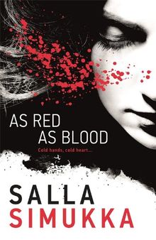 As Red as Blood (Snow White Trilogy, Band 1)