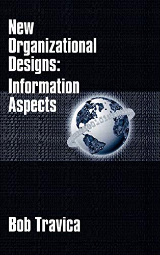 New Organizational Designs: Information Aspects (Information Management Policy & Services)