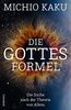 Die Gottes-Formel: Die Suche nach der Theorie von Allem