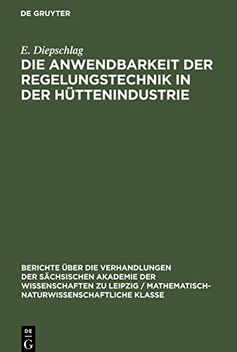 Die Anwendbarkeit der Regelungstechnik in der Hüttenindustrie