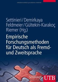 Empirische Forschungsmethoden für Deutsch als Fremd- und Zweitsprache: Eine Einführung