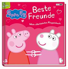 Peppa Pig: Beste Freunde, Mein allerliebstes Klappenbuch: Pappbilderbuch mit Klappen