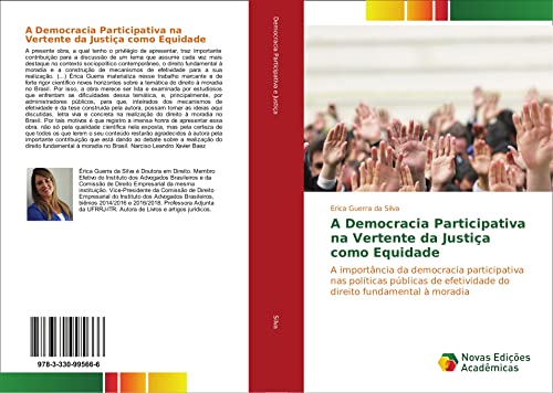A Democracia Participativa na Vertente da Justiça como Equidade: A importância da democracia participativa nas políticas públicas de efetividade do direito fundamental à moradia