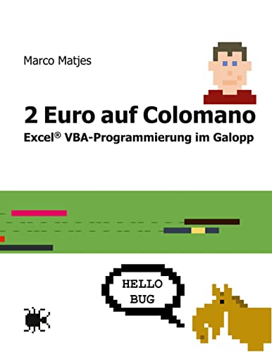 2 Euro auf Colomano: Excel® VBA-Programmierung im Galopp