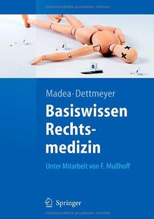 Basiswissen Rechtsmedizin (Springer-Lehrbuch)