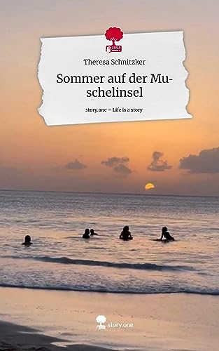 Sommer auf der Muschelinsel. Life is a Story - story.one