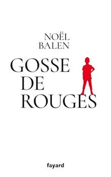 Gosse de Rouges von Balen, Noël | Buch | Zustand sehr gut