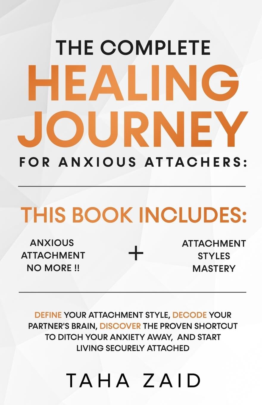 The Complete Healing Journey For Anxious Attachers