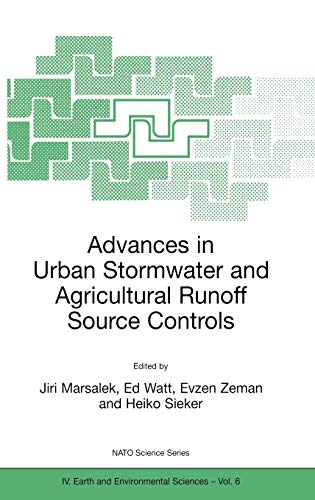 Advances in Urban Stormwater and Agricultural Runoff Source Controls (NATO Science Series: IV:, 6, Band 6)