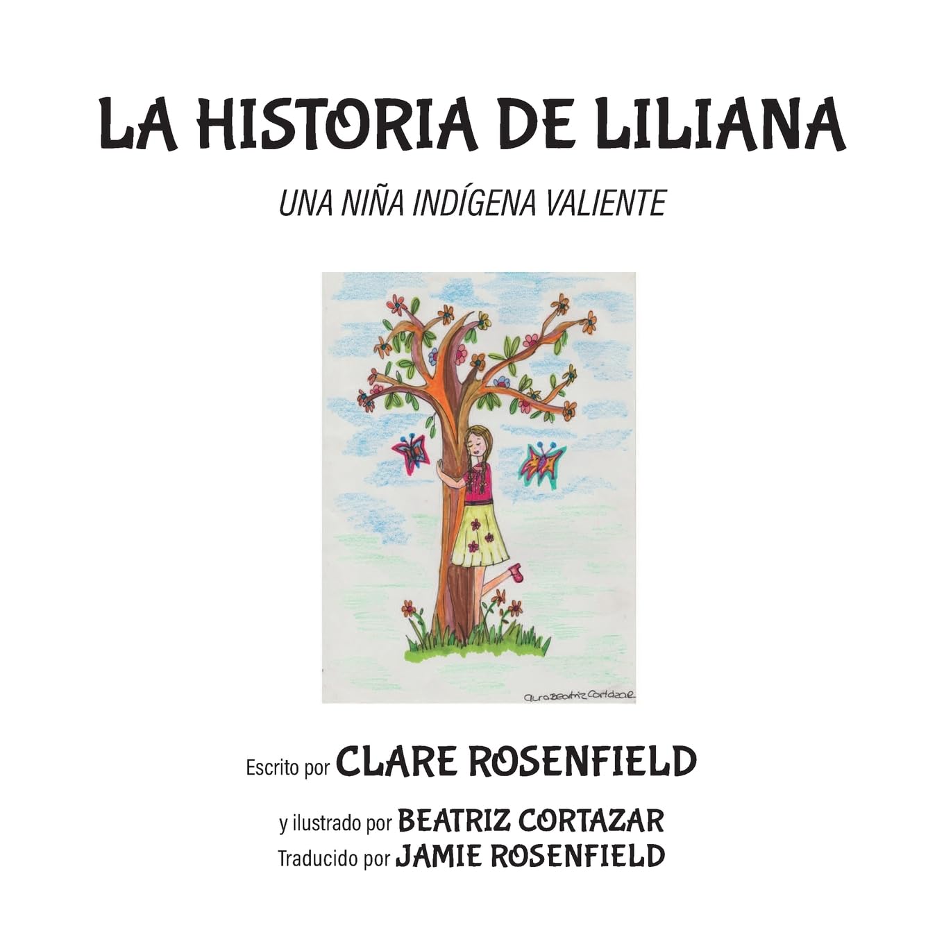 LA HISTORIA DE LILIANA: UNA NIÑA INDÍGENA VALIENTE