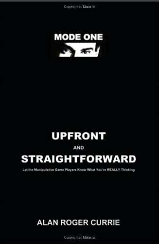 Upfront and Straightforward: Let the Manipulative Game Players Know What You're Really Thinking