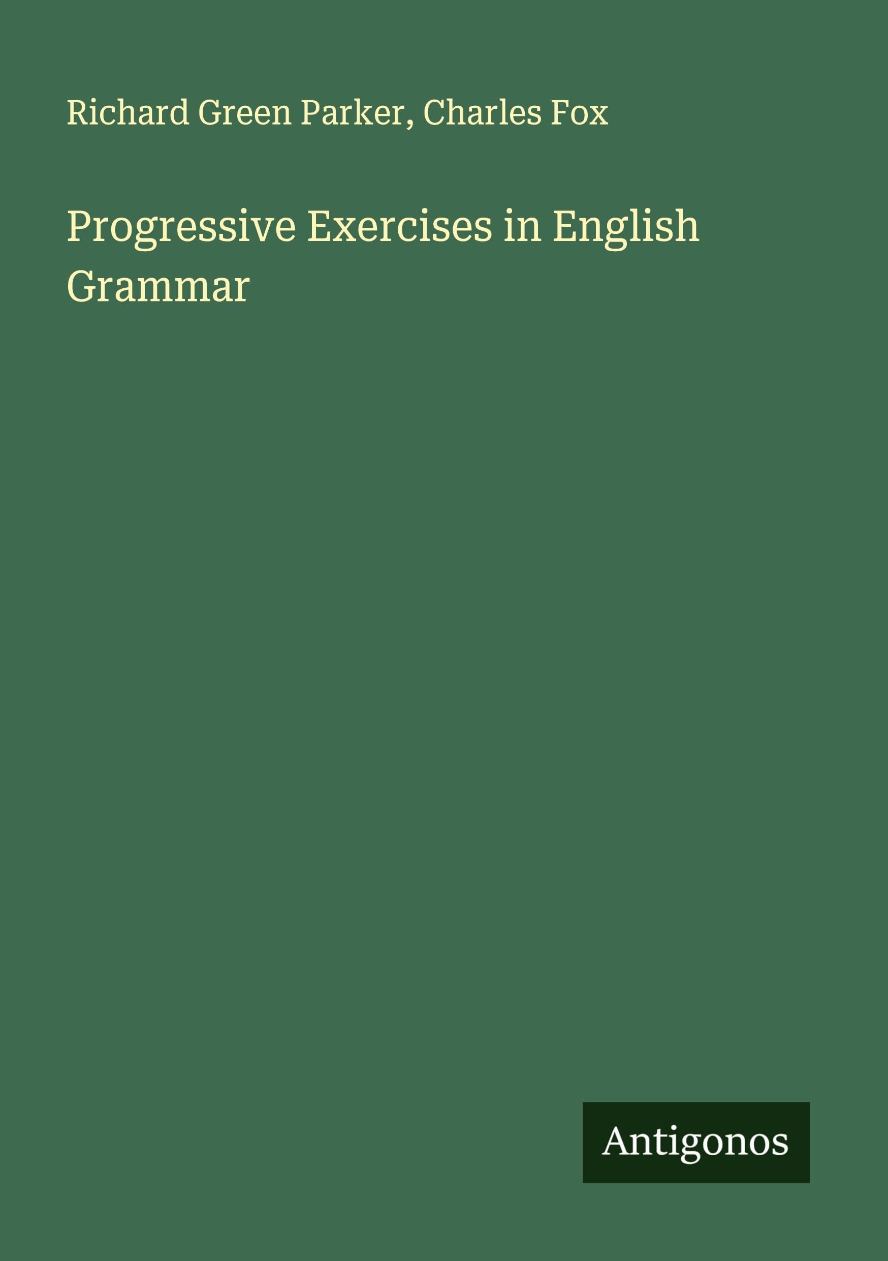 Progressive Exercises in English Grammar