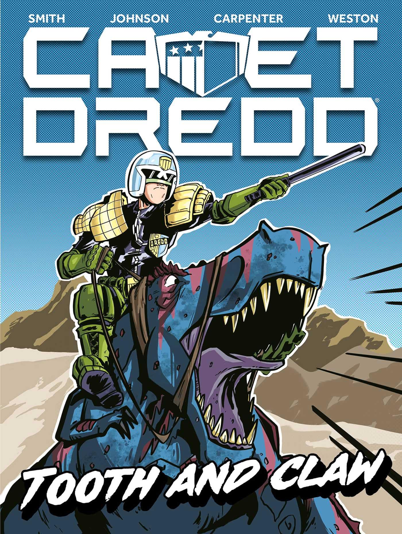 Matthew Smith Cadet Dredd, Tooth And Claw (Volume 1)