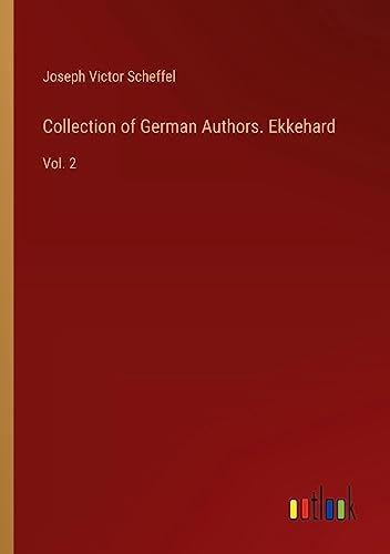 Collection of German Authors. Ekkehard: Vol. 2