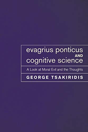 Evagrius Ponticus and Cognitive Science: A Look at Moral Evil and the Thoughts