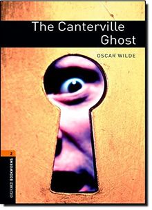 Oxford Bookworms Library: 7. Schuljahr, Stufe 2 - The Canterville Ghost: Reader