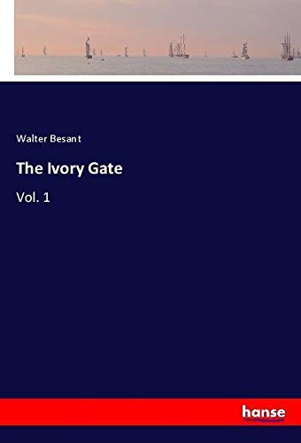 The Ivory Gate: Vol. 1