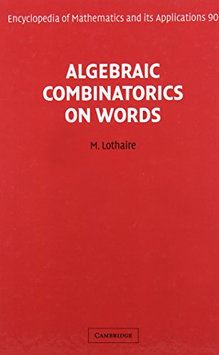 Algebraic Combinatorics on Words (Encyclopedia of Mathematics and its Applications, Band 90)