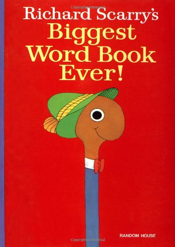 Richard Scarry's Biggest Word Book Ever!