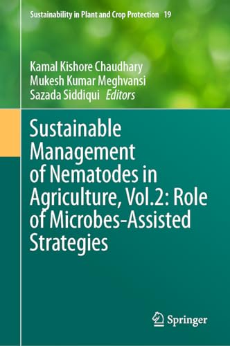 Sustainable Management of Nematodes in Agriculture, Vol.2: Role of Microbes-Assisted Strategies (Sustainability in Plant and Crop Protection, 19, Band 2)