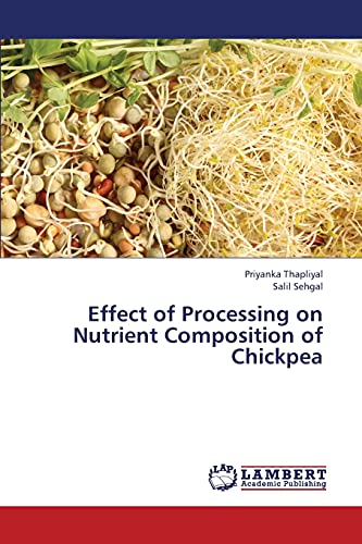Effect of Processing on Nutrient Composition of Chickpea