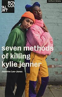 seven methods of killing kylie jenner (Modern Plays)