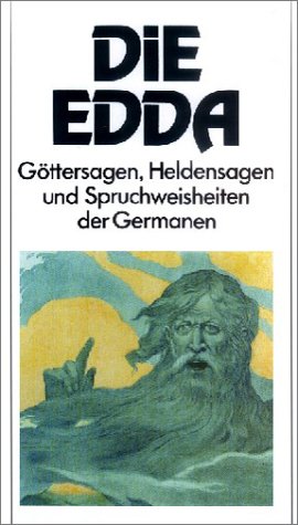 Die Edda: Göttersagen, Heldensagen Und Spruchweisheiten Der Germanen De ...